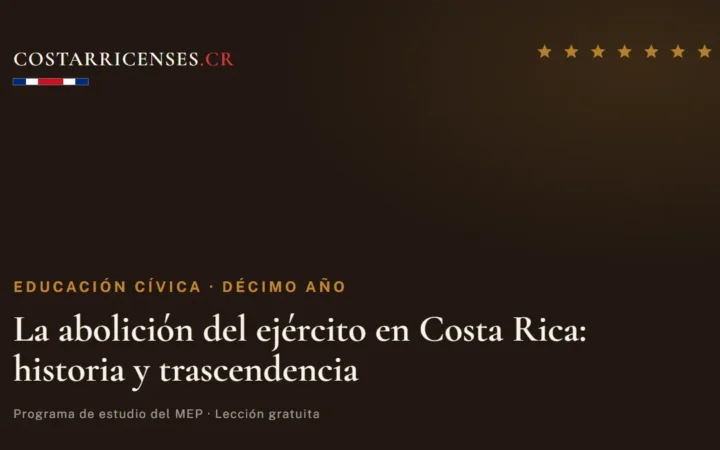 La abolición del ejército en Costa Rica: historia y trascendencia — Educación Cívica, Décimo año