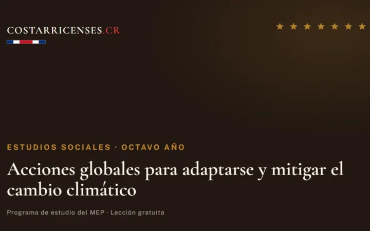 Acciones globales para adaptarse y mitigar el cambio climático — Estudios Sociales, Ujarrás (Octavo año)