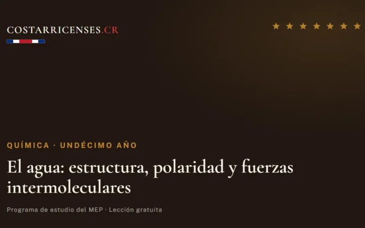 El agua: estructura, polaridad y fuerzas intermoleculares — Química, Undécimo año