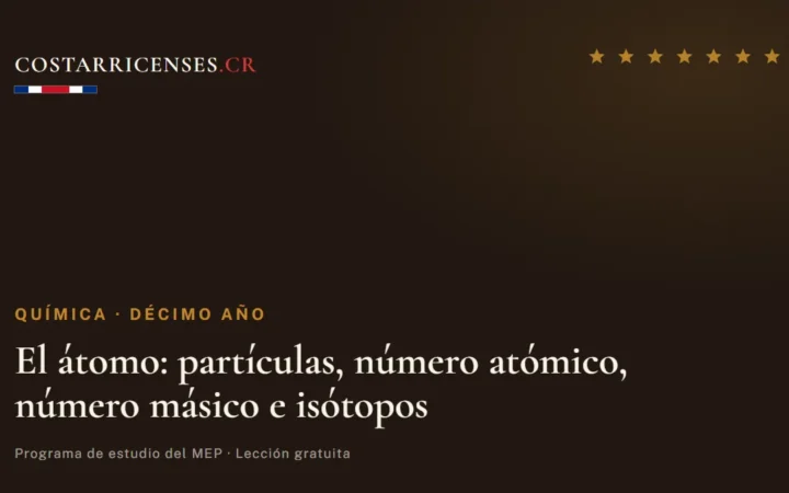 El átomo: partículas, número atómico, número másico e isótopos — Química, Décimo año