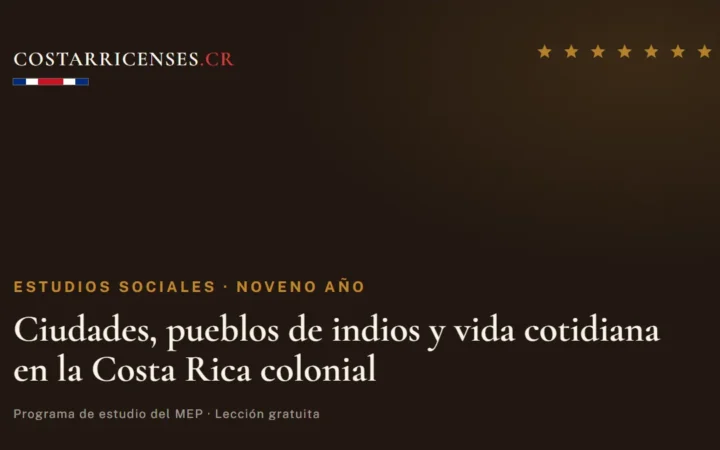 Ciudades, pueblos de indios y vida cotidiana en la Costa Rica colonial — Estudios Sociales, Zapandí (Noveno año)