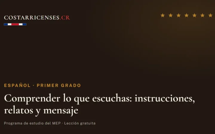 Comprender lo que escuchas: instrucciones, relatos y mensaje — Español, Primer grado