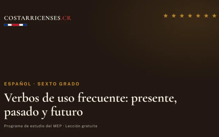 Verbos de uso frecuente: presente, pasado y futuro — Español, Sexto grado