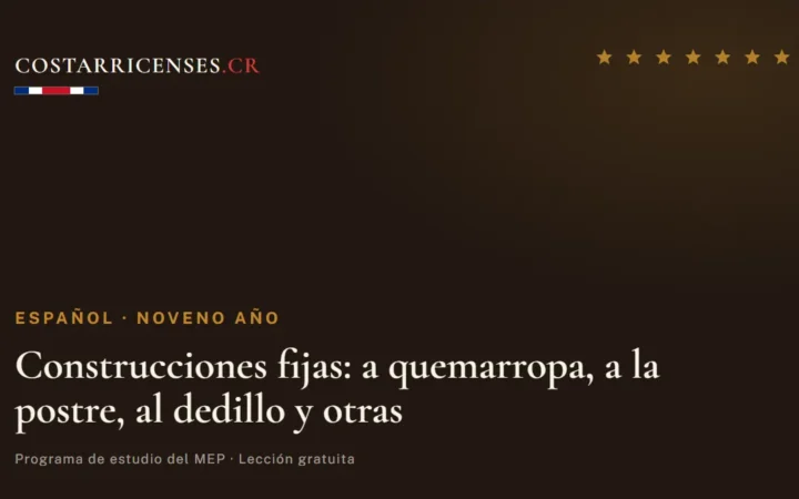 Construcciones fijas: a quemarropa, a la postre, al dedillo y otras — Español, Zapandí (Noveno año)