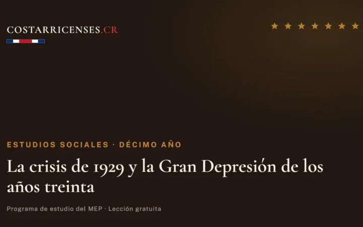 La crisis de 1929 y la Gran Depresión de los años treinta — Estudios Sociales, Décimo año