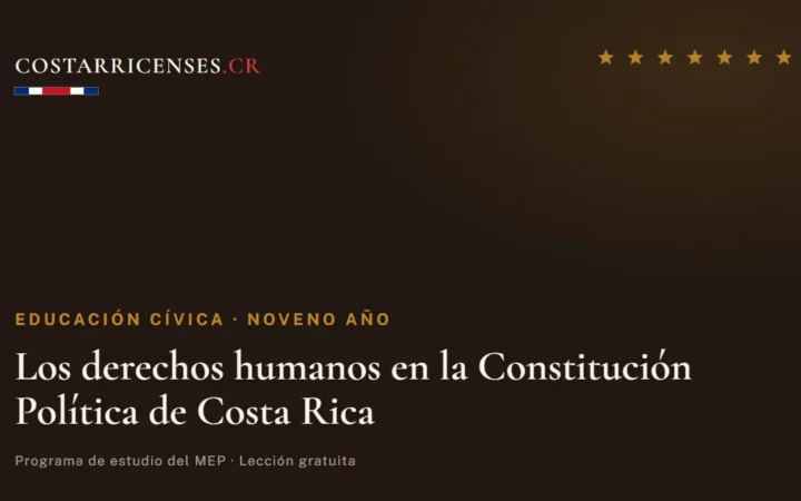 Los derechos humanos en la Constitución Política de Costa Rica — Educación Cívica, Zapandí (Noveno año)