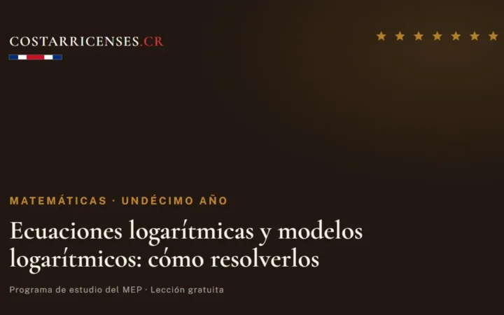 Ecuaciones logarítmicas y modelos logarítmicos: cómo resolverlos — Matemáticas, Undécimo año