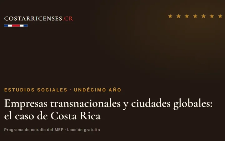 Empresas transnacionales y ciudades globales: el caso de Costa Rica — Estudios Sociales, Undécimo año