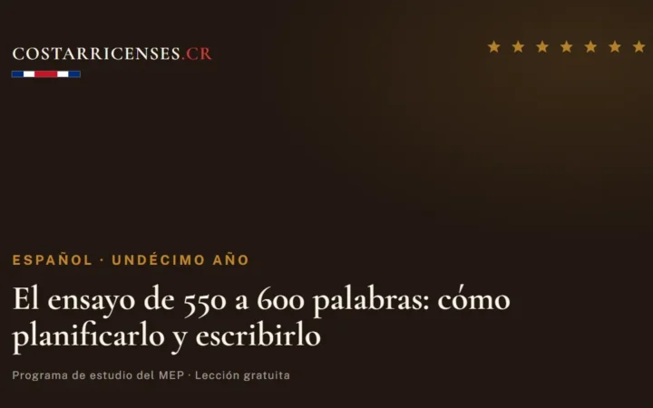 El ensayo de 550 a 600 palabras: cómo planificarlo y escribirlo — Español, Undécimo año
