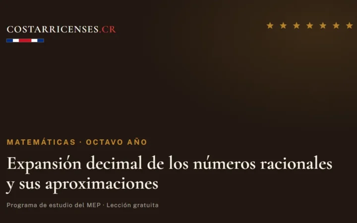Expansión decimal de los números racionales y sus aproximaciones — Matemáticas, Ujarrás (Octavo año)