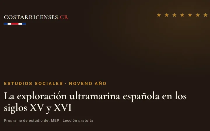 La exploración ultramarina española en los siglos XV y XVI — Estudios Sociales, Zapandí (Noveno año)