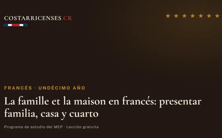 La famille et la maison en francés: presentar familia, casa y cuarto — Francés, Undécimo año