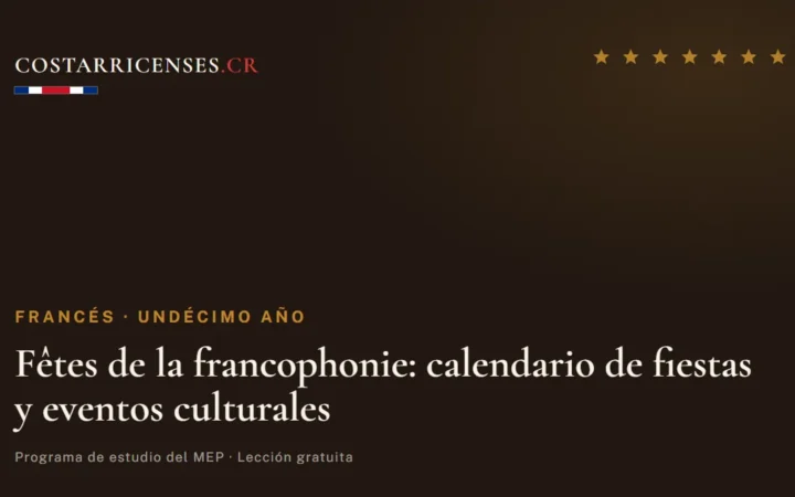 Fêtes de la francophonie: calendario de fiestas y eventos culturales — Francés, Undécimo año