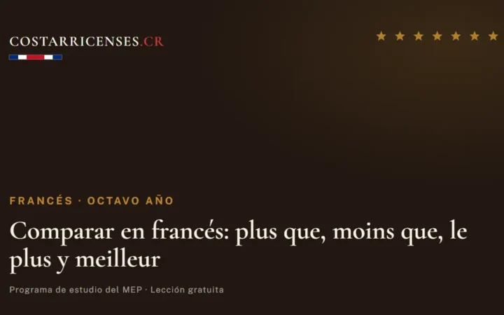 Comparar en francés: plus que, moins que, le plus y meilleur — Francés, Ujarrás (Octavo año)