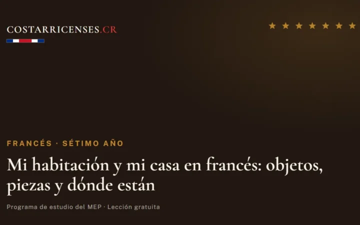 Mi habitación y mi casa en francés: objetos, piezas y dónde están — Francés, Térraba (Sétimo año)