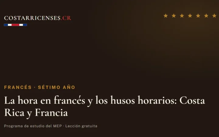 La hora en francés y los husos horarios: Costa Rica y Francia — Francés, Térraba (Sétimo año)