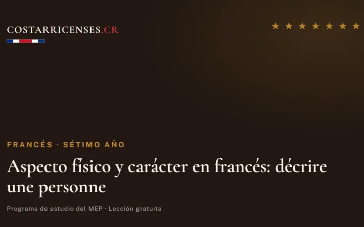 Aspecto físico y carácter en francés: décrire une personne — Francés, Térraba (Sétimo año)