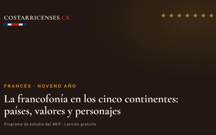 La francofonía en los cinco continentes: países, valores y personajes — Francés, Zapandí (Noveno año)