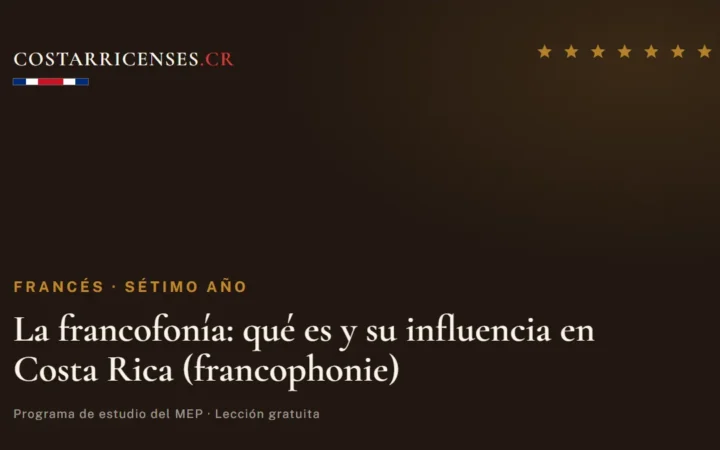 La francofonía: qué es y su influencia en Costa Rica (francophonie) — Francés, Térraba (Sétimo año)