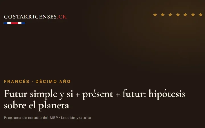 Futur simple y si + présent + futur: hipótesis sobre el planeta — Francés, Décimo año