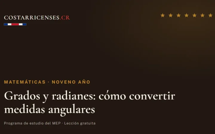 Grados y radianes: cómo convertir medidas angulares — Matemáticas, Zapandí (Noveno año)