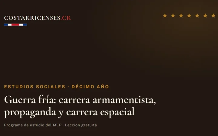 Guerra fría: carrera armamentista, propaganda y carrera espacial — Estudios Sociales, Décimo año