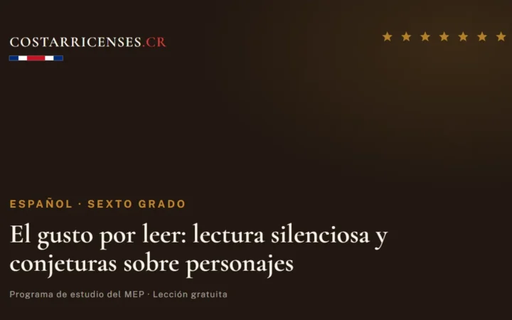 El gusto por leer: lectura silenciosa y conjeturas sobre personajes — Español, Sexto grado