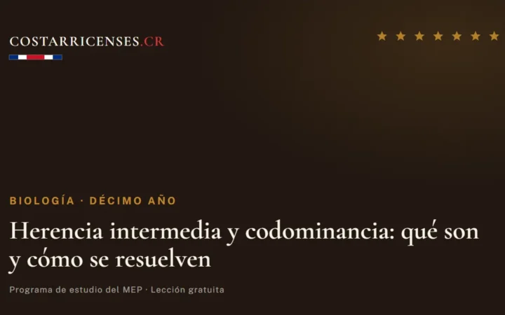 Herencia intermedia y codominancia: qué son y cómo se resuelven — Biología, Décimo año