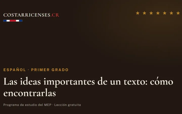 Las ideas importantes de un texto: cómo encontrarlas — Español, Primer grado