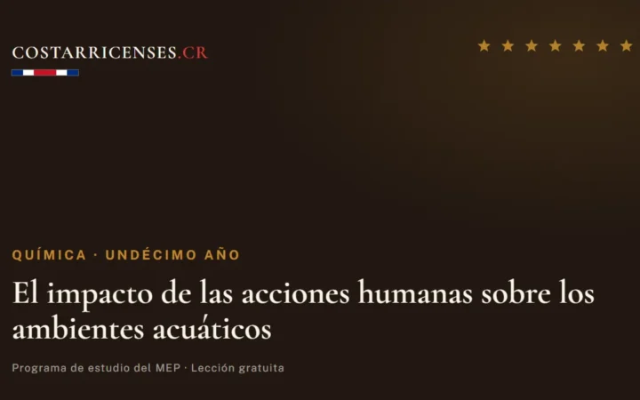 El impacto de las acciones humanas sobre los ambientes acuáticos — Química, Undécimo año