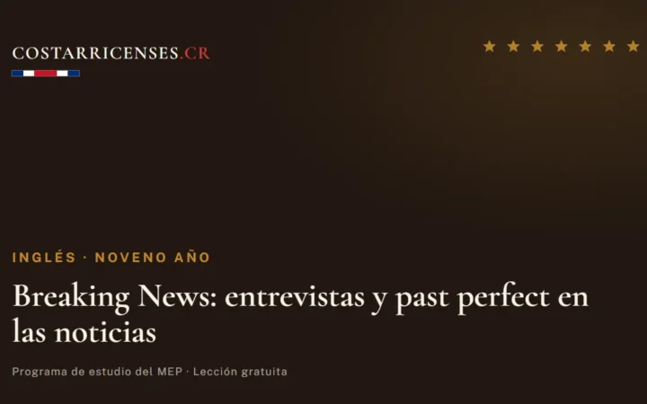 Breaking News: entrevistas y past perfect en las noticias — Inglés, Zapandí (Noveno año)