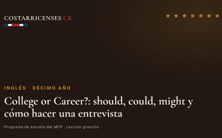 College or Career?: should, could, might y cómo hacer una entrevista — Inglés, Décimo año