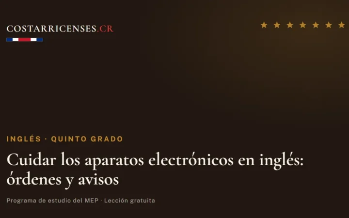 Cuidar los aparatos electrónicos en inglés: órdenes y avisos — Inglés, Quinto grado