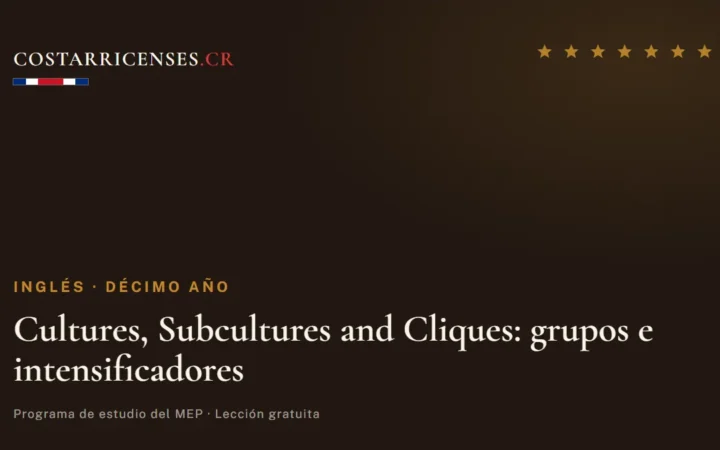 Cultures, Subcultures and Cliques: grupos e intensificadores — Inglés, Décimo año