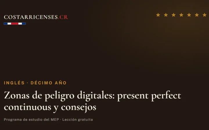Zonas de peligro digitales: present perfect continuous y consejos — Inglés, Décimo año