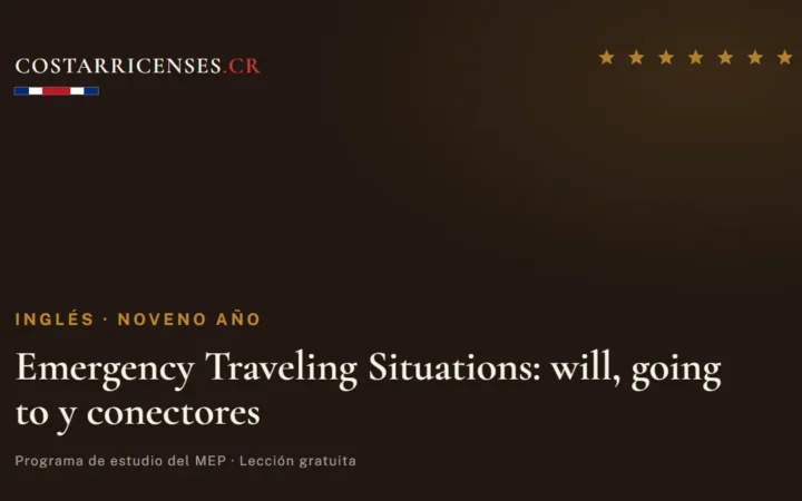 Emergency Traveling Situations: will, going to y conectores — Inglés, Zapandí (Noveno año)