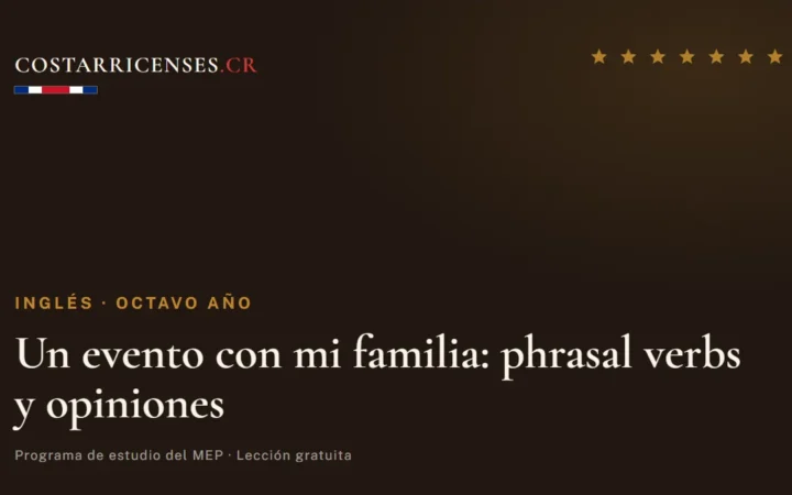 Un evento con mi familia: phrasal verbs y opiniones — Inglés, Ujarrás (Octavo año)