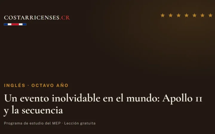 Un evento inolvidable en el mundo: Apollo 11 y la secuencia — Inglés, Ujarrás (Octavo año)