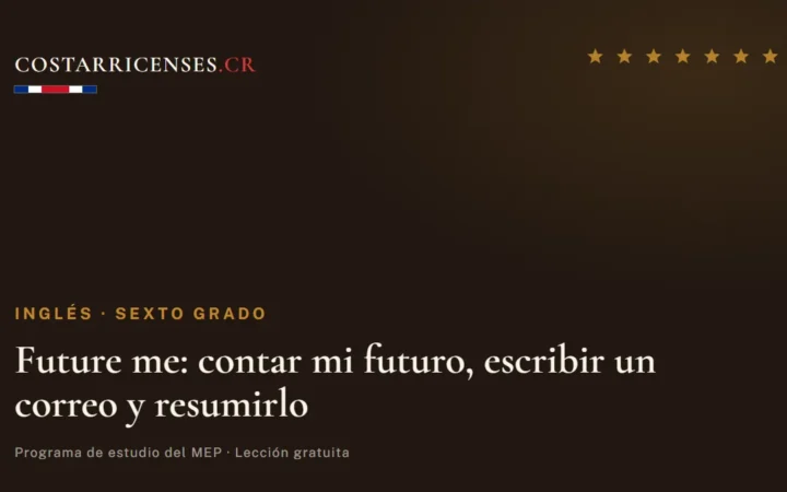Future me: contar mi futuro, escribir un correo y resumirlo — Inglés, Sexto grado