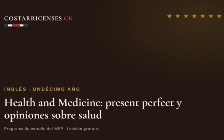 Health and Medicine: present perfect y opiniones sobre salud — Inglés, Undécimo año