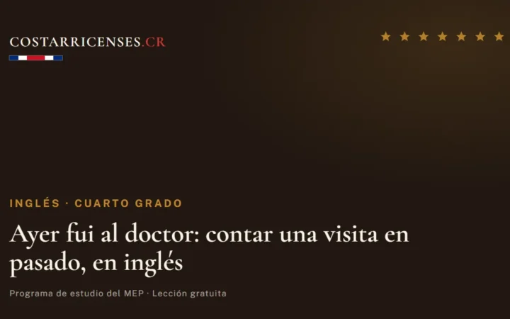 Ayer fui al doctor: contar una visita en pasado, en inglés — Inglés, Cuarto grado