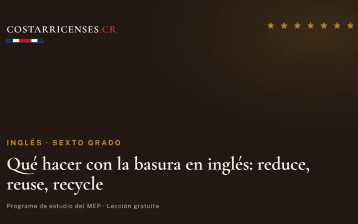 Qué hacer con la basura en inglés: reduce, reuse, recycle — Inglés, Sexto grado