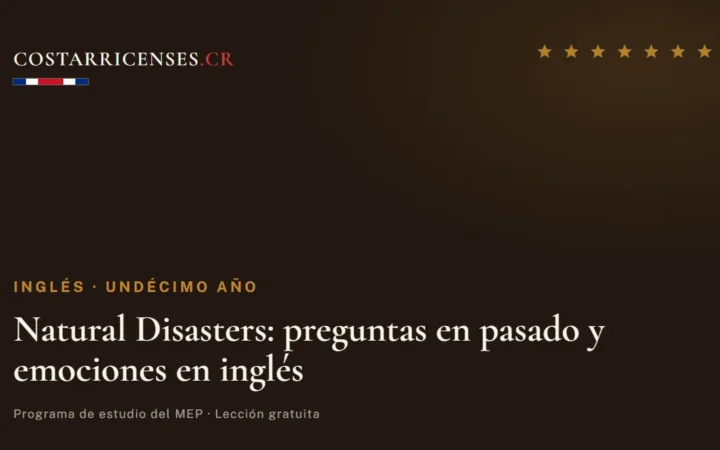Natural Disasters: preguntas en pasado y emociones en inglés — Inglés, Undécimo año