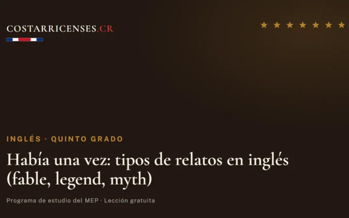 Había una vez: tipos de relatos en inglés (fable, legend, myth) — Inglés, Quinto grado