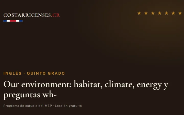 Our environment: habitat, climate, energy y preguntas wh- — Inglés, Quinto grado