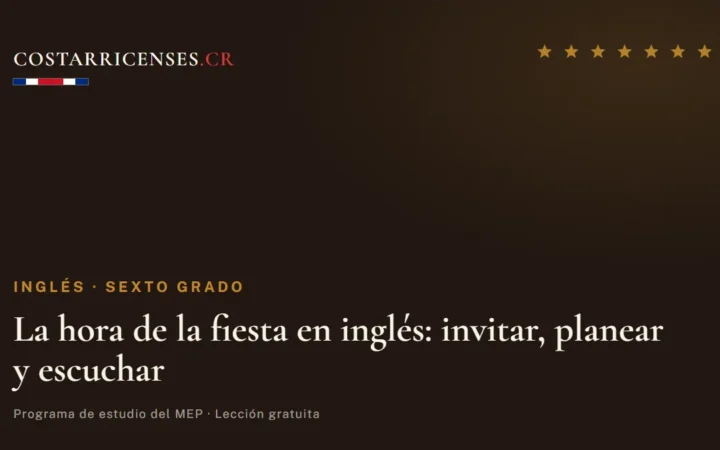 La hora de la fiesta en inglés: invitar, planear y escuchar — Inglés, Sexto grado