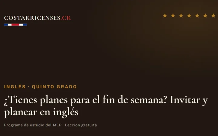 ¿Tienes planes para el fin de semana? Invitar y planear en inglés — Inglés, Quinto grado