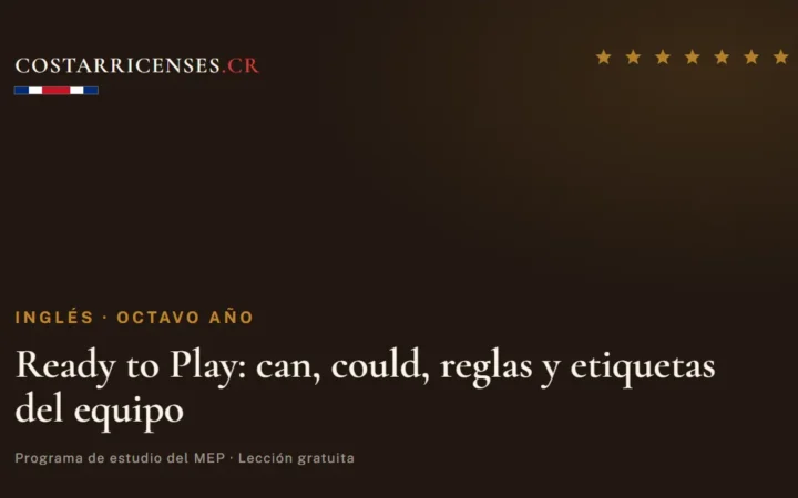 Ready to Play: can, could, reglas y etiquetas del equipo — Inglés, Ujarrás (Octavo año)