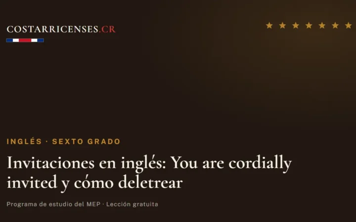 Invitaciones en inglés: You are cordially invited y cómo deletrear — Inglés, Sexto grado