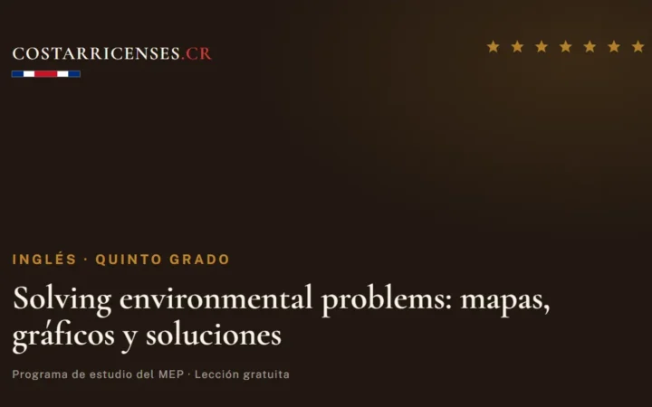 Solving environmental problems: mapas, gráficos y soluciones — Inglés, Quinto grado